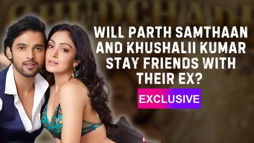 Web video title for the game: Parth Samthaan and Khushalii Kumar’s fun game on modern dating, exes and more